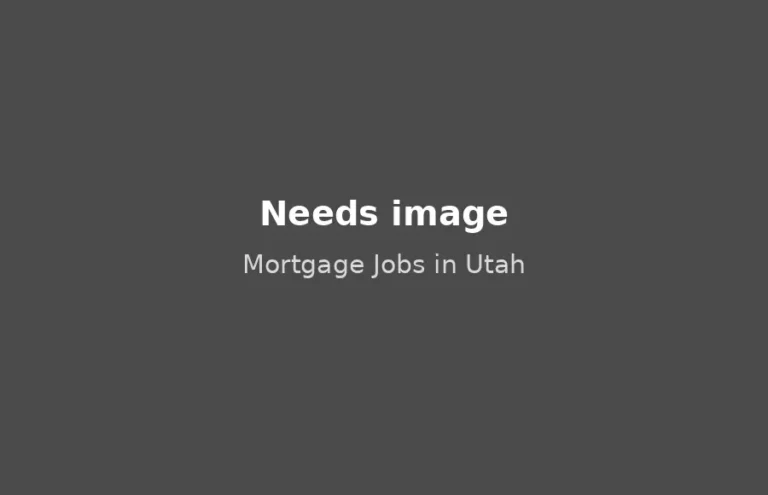 Mortgage Jobs in Utah, needs image