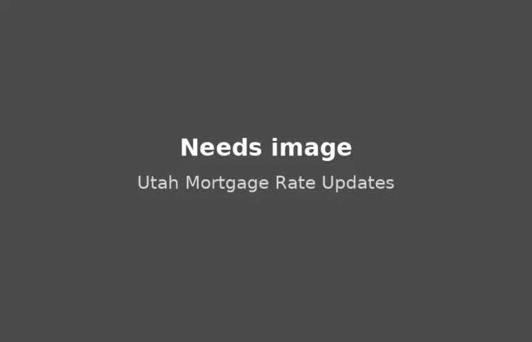 Utah Mortgage Rate Updates, needs image